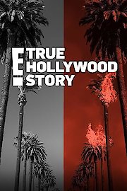 E! True Hollywood Story Season 7 Episode 10
