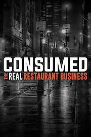 Consumed: The Real Restaurant Business Season 1 Episode 5