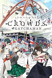 Gatchaman Crowds Insight Season 1 Episode 10
