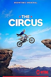 The Circus: Inside the Greatest Political Show on Earth Season 5 Episode 21