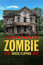 Zombie House Flipping Season 4 Episode 1