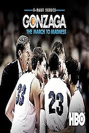 Gonzaga: The March to Madness Season 1 Episode 6