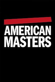 American Masters Season 20 Episode 7
