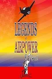 Legends of Airpower Season 1 Episode 11