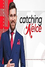 Catching Kelce Season 1 Episode 6