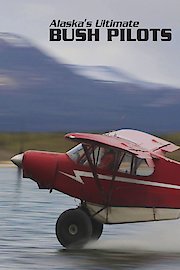Alaska's Ultimate Bush Pilots Season 2 Episode 2