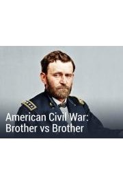 The American Civil War: Brother vs. Brother Season 1 Episode 7