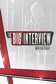 The Big Interview with Dan Rather Season 8 Episode 9