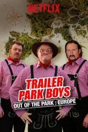 Trailer Park Boys out of the Park: Europe Season 1 Episode 1