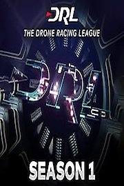 The Drone Racing League Season 1 Episode 13