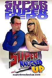 Super Knocked Up Season 1 Episode 1