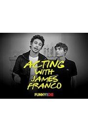 Acting With James Franco Season 1 Episode 1