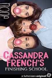 Cassandra French's Finishing School Season 1 Episode 8