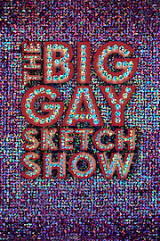 The Big Gay Sketch Show Season 3 Episode 7