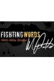 Fighting words with Mike Straka Season 2 Episode 9