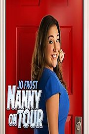 Jo Frost: Nanny on Tour Season 1 Episode 1