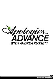 Apologies In Advance With Andrea Russett Season 2017 Episode 1