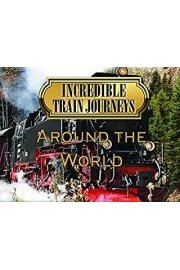 Incredible Train Journeys Around the World Season 1 Episode 7