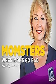 Momsters: When Moms Go Bad Season 3 Episode 1