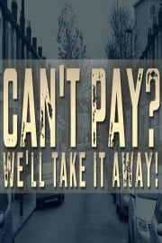 Can't Pay, We'll Take it Away Season 1 Episode 1