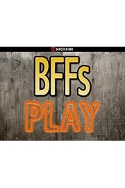 BFFs Play Season 1 Episode 13