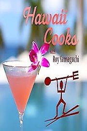 Hawaii Cooks with Roy Yamaguchi Season 5 Episode 11