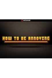 How To Be Annoying Season 1 Episode 14