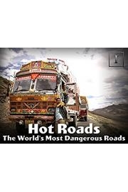 Hot Roads - The World's Most Dangerous Roads Season 1 Episode 5
