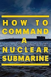 How to Command a Nuclear Submarine Season 1 Episode 3