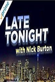 Late Tonight with Nick Burton Season 1 Episode 2