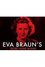 Eva Braun's Secret Home Movies Season 1 Episode 5