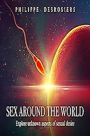 Sex Around The World Season 1 Episode 6