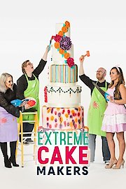 Extreme Cake Makers Season 3 Episode 6
