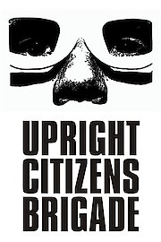 Upright Citizens Brigade Season 1 Episode 1