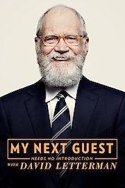 My Next Guest Needs No Introduction With David Letterman Season 6 Episode 1