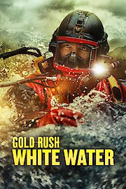 Gold Rush: White Water Season 3 Episode 12