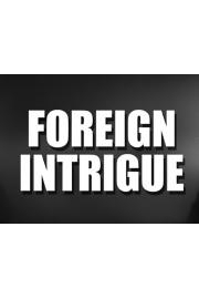 Foreign Intrigue� Season 1 Episode 10