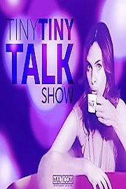 Tiny Tiny Talk Show Season 1 Episode 4