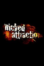 Wicked Attraction Season 5 Episode 10