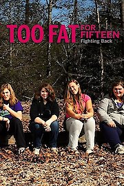 Too Fat For 15: Fighting Back Season 1 Episode 1