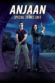 Anjaan: Special Crimes Unit Season 1 Episode 4