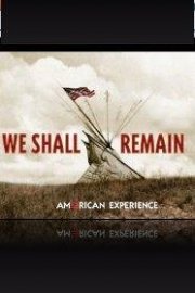 American Experience: We Shall Remain Season 1 Episode 1