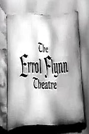 The Errol Flynn Theatre Season 1 Episode 3