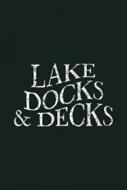 Lakes Docks and Decks Season 2 Episode 5