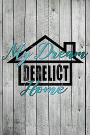 My Dream Derelict Home Season 1 Episode 9