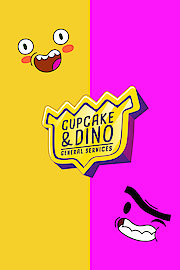 Cupcake & Dino - General Services Season 1 Episode 1