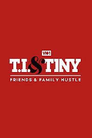 T.I. & Tiny: Friends & Family Hustle Season 3 Episode 2