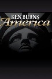 Ken Burns: America Season 1 Episode 8