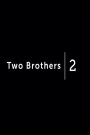 Two Brothers 2 Season 1 Episode 2