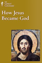 How Jesus Became God Season 1 Episode 17